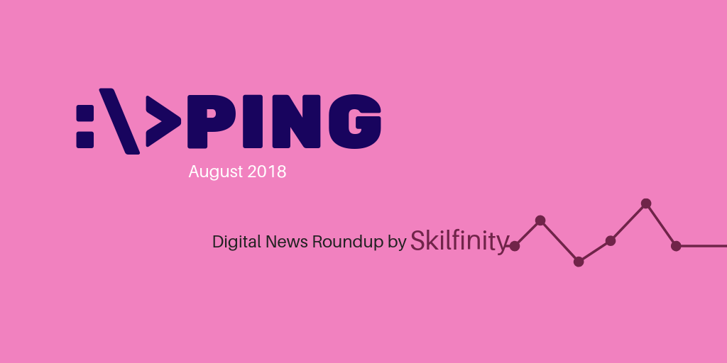 Digital marketing news Singapore by Skilfinity August 2018