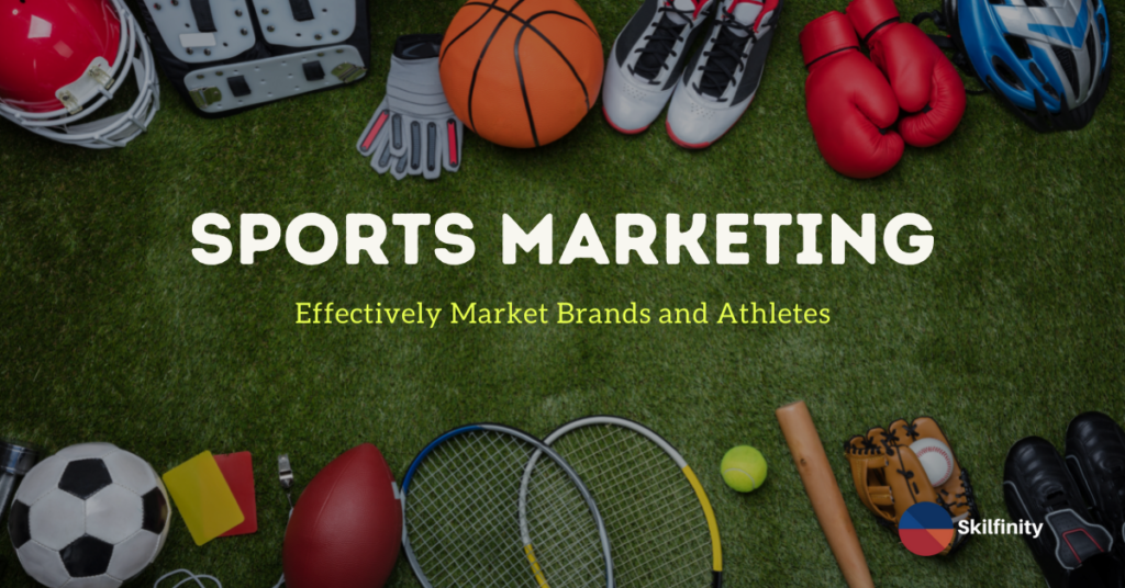 how-to-effectively-market-brands-and-athletes-through-sports-marketing